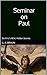 Seminar on Paul (Seminar Books on Hidden Symbolism in Art)