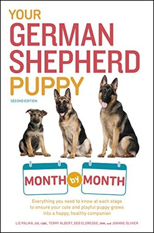 Your German Shepherd Puppy Month by Month (Kindle Edition)