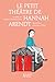 Le petit théâtre de Hannah Arendt