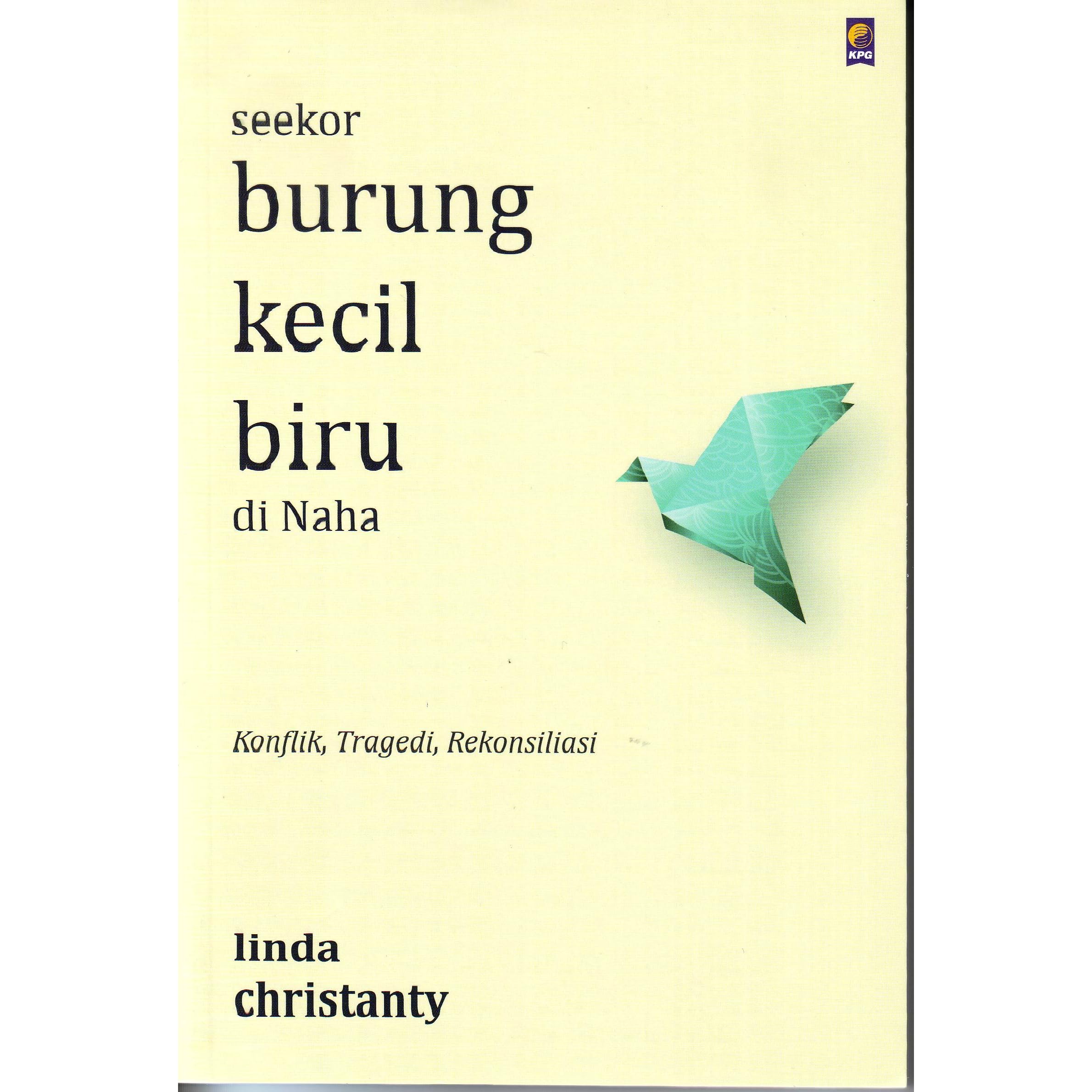 Seekor Burung Kecil Biru Di Naha Konflik Tragedi Rekonsiliasi