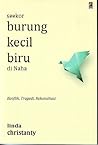 Seekor Burung Kecil Biru di Naha by Linda Christanty