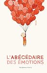 L'abécédaire des émotions by Madalena Moniz