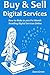 BUY & SELL DIGITAL SERVICES: How to Make $1,000 Per Month Reselling Digital Services Online
