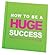 How to Be a Huge Success