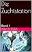 Die Zuchtstation: Band 1 (German Edition)