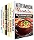 All-Time Favorite Recipes Box Set (6 in 1): Passed-Down Recipes for Your Everyday Cooking (Farmhouse Foods)