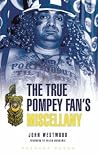 The True Pompey Fan's Miscellany The True Pompey Fan's Miscellany