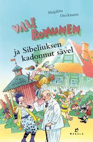 Ville Romunen ja Sibeliuksen kadonnut sävel (Hardcover)