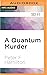 Quantum Murder, A (The Greg...