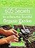 605 Secrets For A Beautiful, Bountiful Organic Garden: Insider Secrets From A Gardening Superstar