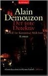 Der tote Detektiv: Ein Fall für Kommissar Melchior Der tote Detektiv: Ein Fall für Kommissar Melchior