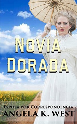 Novia Dorada (Kindle Edition)
