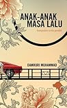 Anak-anak Masa Lalu by Damhuri Muhammad