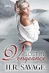 Lost in Vengeance by H.R. Savage