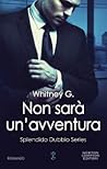 Non sarà un'avventura by Whitney G.