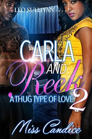 Carla & Reek: A Thug Type of Love (Carla & Reek #2)