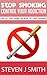 Quit Smoking - The Ultimate Guide: Stop Smoking Once And For All! (Treatments and Therapies Book 8)