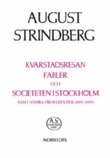 Kvarstadsresan, fabler och societeten i Stockholm samt andra prosatexter 1880-1889