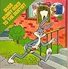 Bugs Bunny Goes to the Dentist by Seymour Reit
