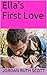 Ella's First Love (Christian True Love #1)