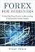 Forex For Beginners: A Step...