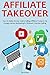 AFFILIATE TAKEOVER (2016) by Dave Bass