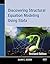 Discovering Structural Equation Modeling Using Stata