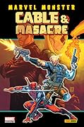 Marvel Monster. Cable & Masacre 2