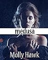 Medusa by Molly Hawk