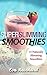 Super Slimming Smoothies: 15 Naturally Slimming Smoothies (Weight Loss, Detox, Cleansing, Natural Foods, Clean Foods)