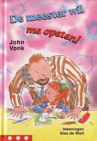 De meester wil me opeten (Hardcover)