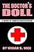 The Doctor's Doll: A Fantasy of Complete Objectification