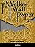 The Yellow Wallpaper by Charlotte Perkins Gilman