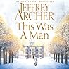 This Was a Man by Jeffrey Archer