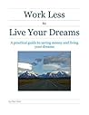 Work Less to Live...