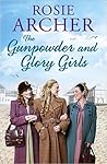 The Gunpowder and Glory Girls (The Bomb Girls #4)
