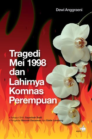 Tragedi Mei 1998 dan Lahirnya Komnas Perempuan (Paperback)