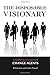The Disposable Visionary: A Survival Guide for Change Agents