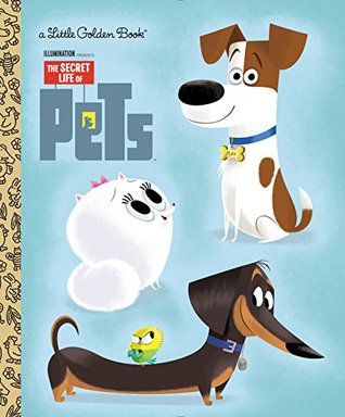 The Secret Life of Pets (Secret Life of Pets)