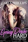 Going Down Hard by Carly Phillips