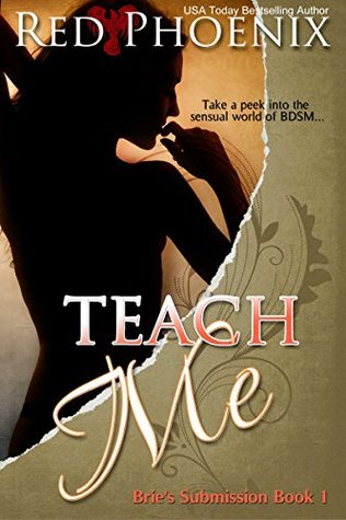 Teach Me (Brie's Submission, #1)