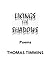 Likings for Shadows: Poems
