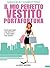 Il mio perfetto vestito portafortuna