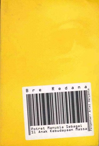 Potret Manusia Sebagai Si Anak Kebudayaan Massa
