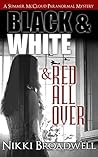 Black and White and Red all Over (Summer McCloud paranormal mystery #3)