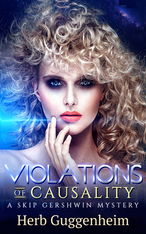 Violations of Causality: A Skip Gershwin Mystery