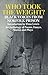 Who Took the Weight? Black Voices from Norfolk Prison - An Anthology of Poems, Essays, Stories & Plays