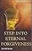 Christian Romance: Step into Eternal Forgiveness (Christian Inspirational Romance, Christian Romantic Mystery, Christian Romantic Fiction, Christian Young ... adult romance, christian books for women)