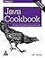 Java Cookbook: Solutions and Examples for Java Developers