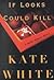If Looks Could Kill (Bailey Weggins Mystery, #1)